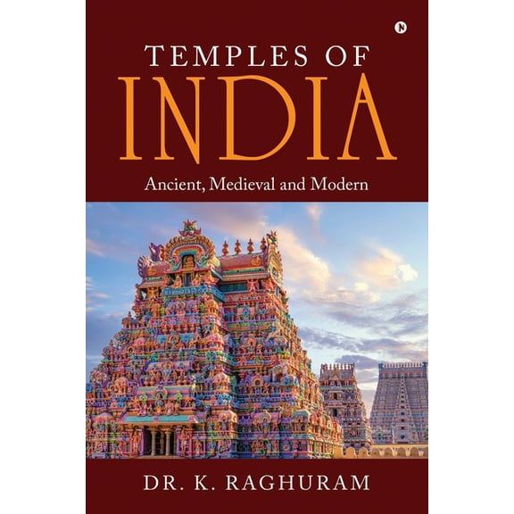 Temples of India: Ancient, Medieval and Modern, (Paperback)