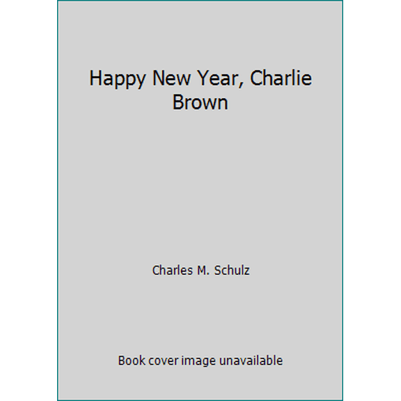 Pre-Owned Happy New Year, Charlie Brown (Unknown) 0394888839 9780394888835