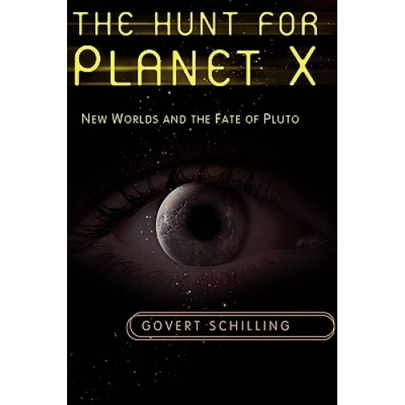 The Hunt for Planet X: New Worlds and the Fate of Pluto