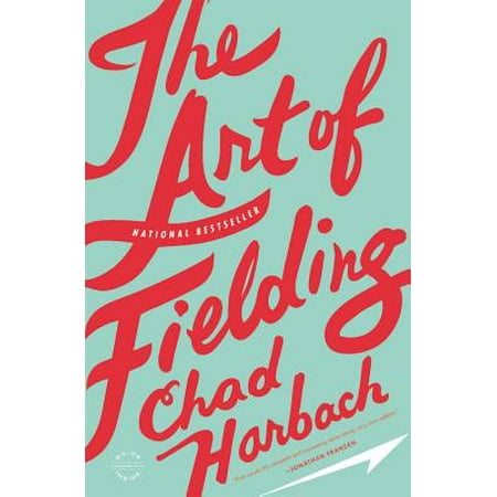 The Art of Fielding : A Novel (Best Of Noel Fielding)