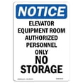 thumbnail image 1 of SignMission OS-NS-D-35-V-11719 OSHA Notice Sign - Elevator Equipment Room Authorized, 1 of 1