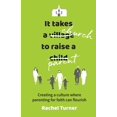thumbnail image 1 of Pre-Owned It Takes a Church to Raise a Parent: Creating a culture where parenting for faith can flourish (Paperback) 0857466259 9780857466259, 1 of 2