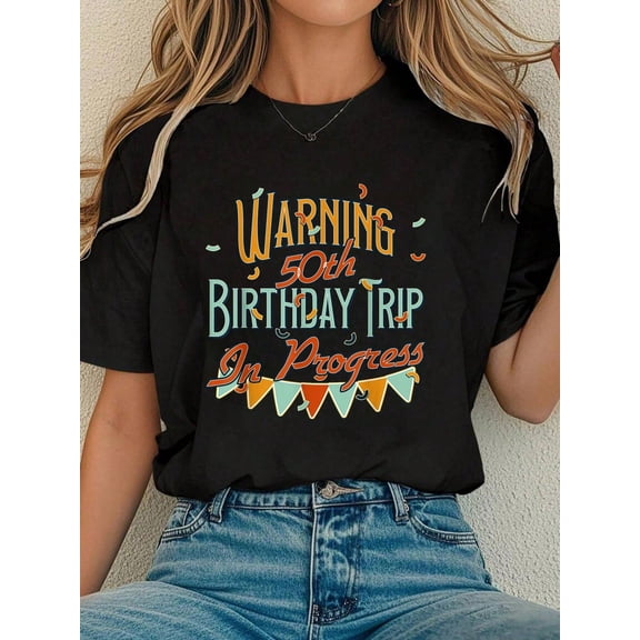 Retro Funny Warning 50th Birthday Trip In Progress Women's Graphic T-Shirt, Vintage Style Celebration Vacation Tee, Short Sleeve Crew Neck Apparel
