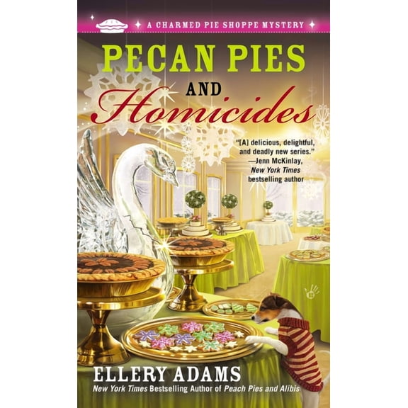 Charmed Pie Shoppe Mystery Pecan Pies and Homicides, Book 3, (Paperback)