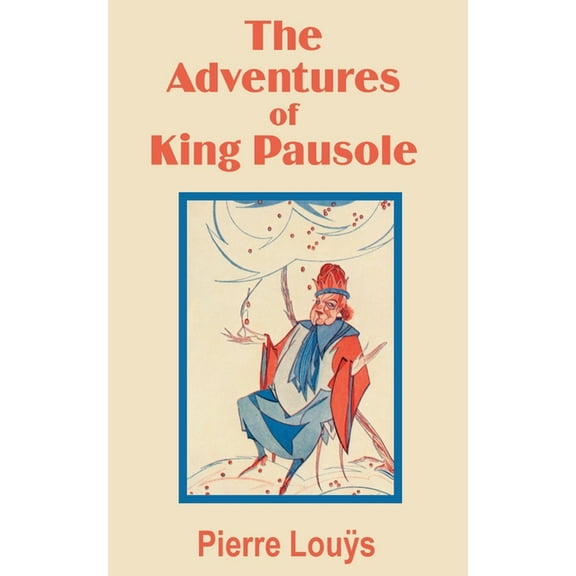 The Adventures of King Pausole (Paperback)