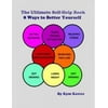 The Ultimate Self-Help Book 8 Ways to Better Yourself: How to Live a Better Life