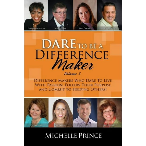 Dare To Be A Difference Maker Volume 3 (Paperback)
