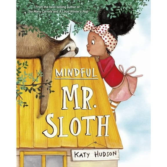 Mindful Mr. Sloth, (Hardcover)