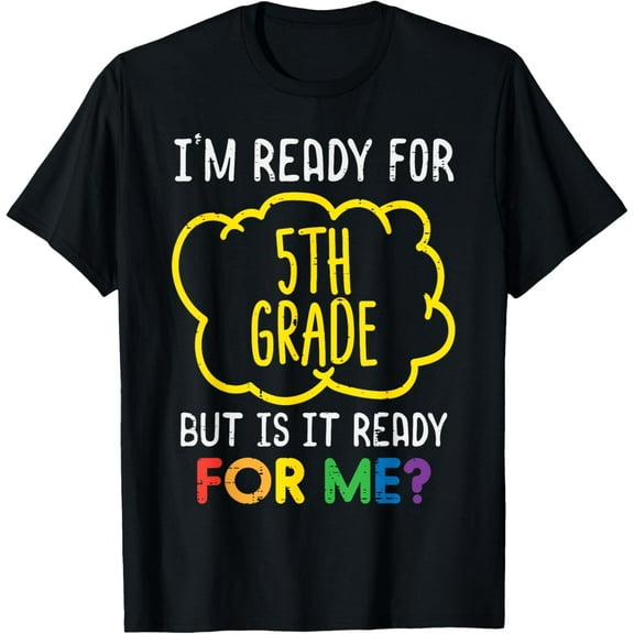 Ready For 5th Grade Funny Fifth First Day School Boys Girls T-Shirt