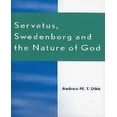 thumbnail image 1 of Servetus, Swedenborg And The Nature Of God, 1 of 3