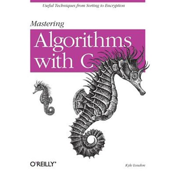 Pre-Owned Mastering Algorithms with C (Paperback) 1565924533 9781565924536
