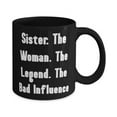 thumbnail image 2 of Perfect Sister 11oz Mug, Sister. The Woman. The Legend. The Bad Influence, Cute Gifts for Sisters, Holiday Gifts, Sister gifts, Unique gifts for sister, Best sister gifts, Birthday gifts for, 2 of 2