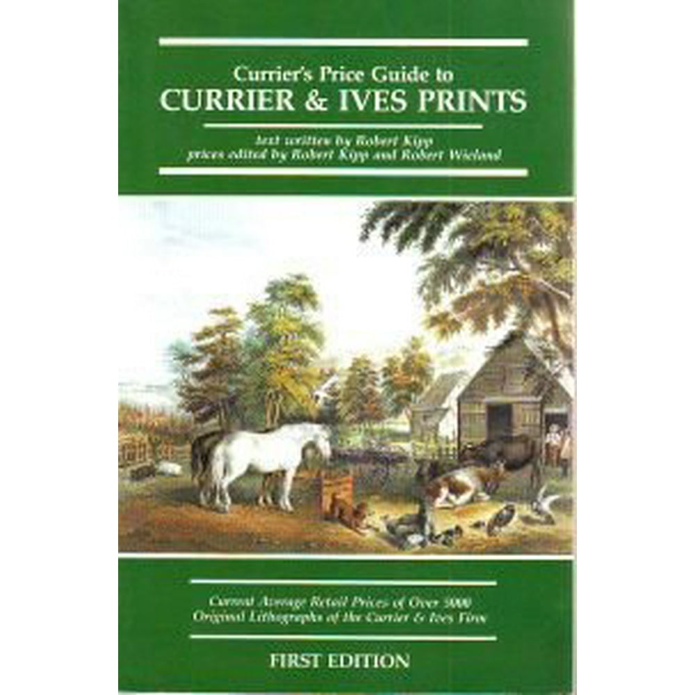 Currier's Price Guide to Currier & Ives Prints Current Average Retail