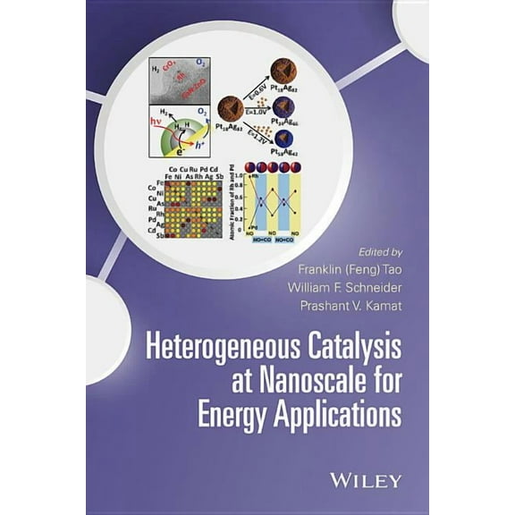 Heterogeneous Catalysis at Nanoscale for Energy Applications, (Hardcover)