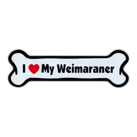 Magnet, Dog Bone, I Love My Weimaraner, 7" x 2" Magnetic Bumper Sticker