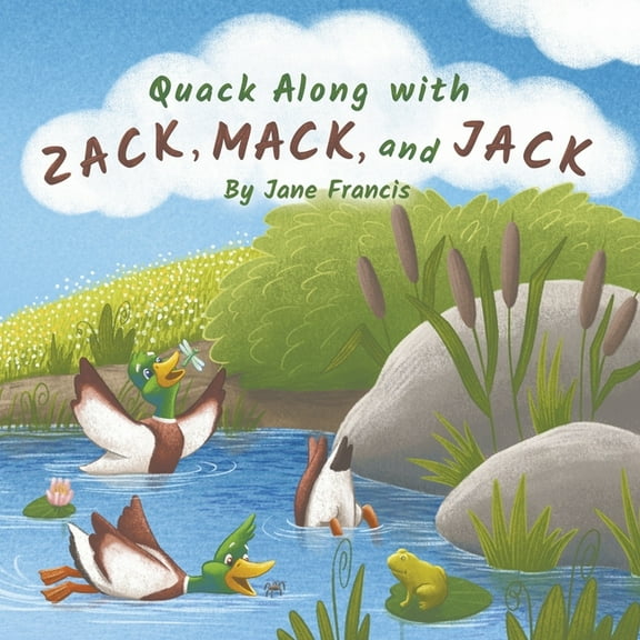 Quack Along with Zack, Mack, and Jack (Paperback)
