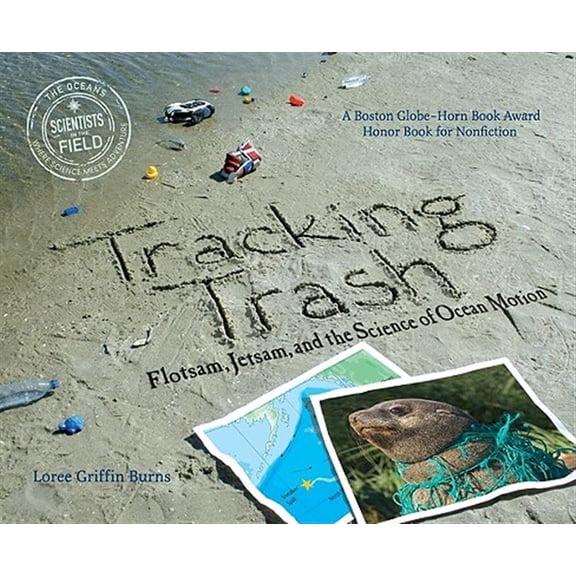 Pre-Owned Tracking Trash: Flotsam, Jetsam, and the Science of Ocean Motion (Paperback) 0547328605 9780547328607