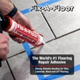 thumbnail image 4 of Adhesivo Fix-A-Floor para Reparación de Baldosas Sueltas 2 Unidades de 300 ml, 4 of 8