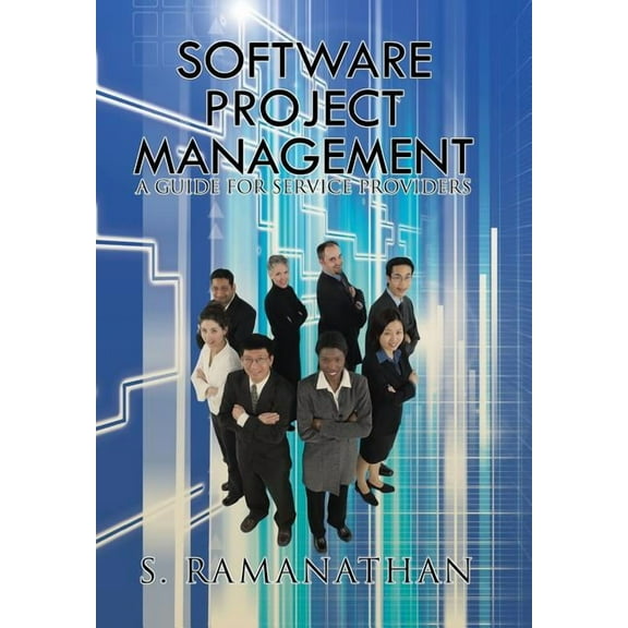 Software Project Management : A Guide for Service Providers (Hardcover)