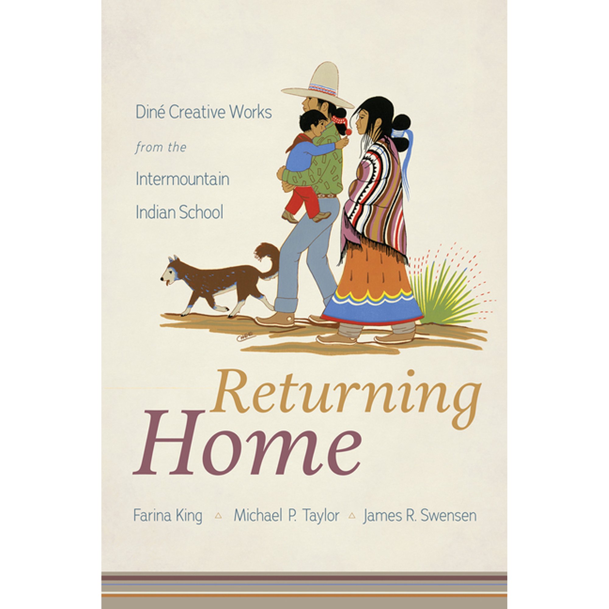 Returning Home: Diné Creative Works from the Intermountain Indian School (Paperback)