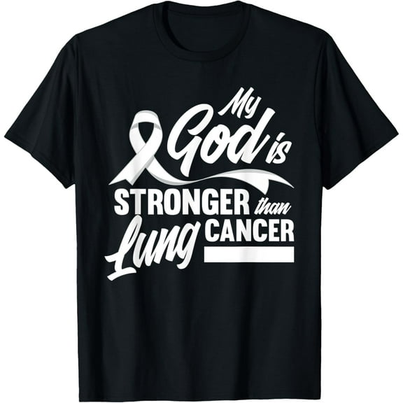 My God Is Stronger Than Lung Cancer Lung Cancer Warrior T-Shirt