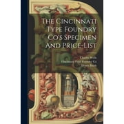 The Cincinnati Type Foundry Co's Specimen And Price-list