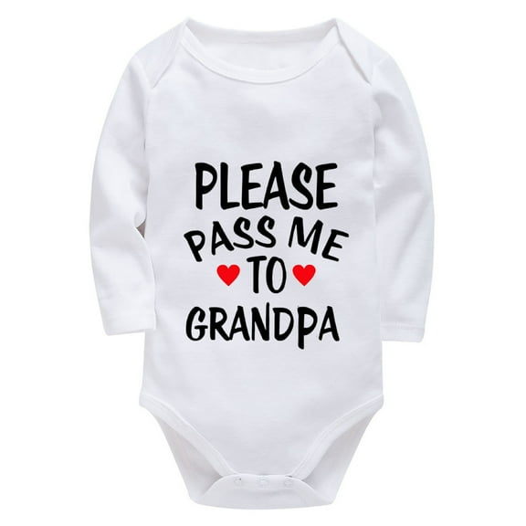 Please Pass Me To Grandpa New Born Clothing Boy Long Sleeve Baby Boy Bodysuit Long Sleeve White Baby Onesie 3-6 Months Girl
