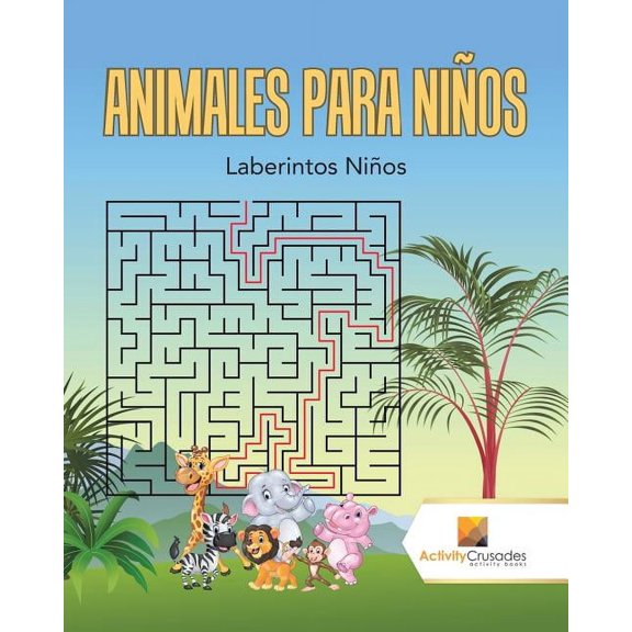 Animales Para Niños: Laberintos Niños, (Paperback)
