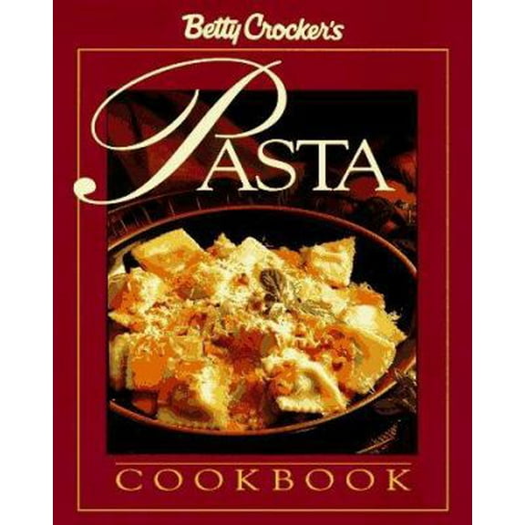 Pre-Owned Betty Crocker's Pasta Cookbook (Hardcover) 0028603745 9780028603742