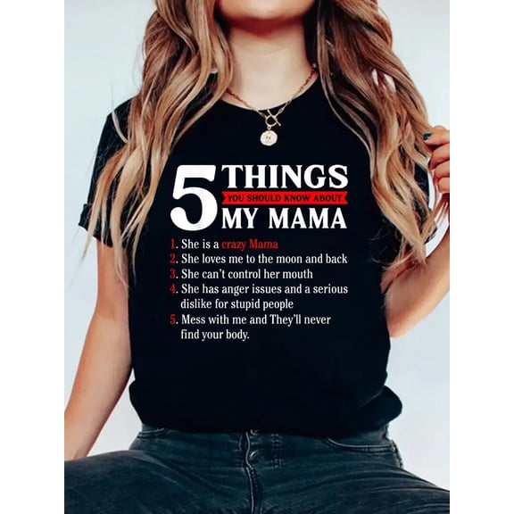 Funny 5 Things You Should Know About My Mama Mother's Day T-Shirt Women's Men's Graphic Tee Casual Tops