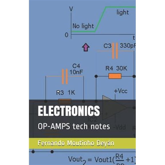 Pre-Owned Electronics: OP-AMPS tech notes (Paperback) by Fernando Jose Moutinho Deyan