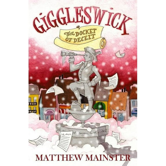 Giggleswick : The Docket of Deceit (Paperback)