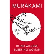 Blind Willow, Sleeping Woman Haruki Murakami (Paperback)