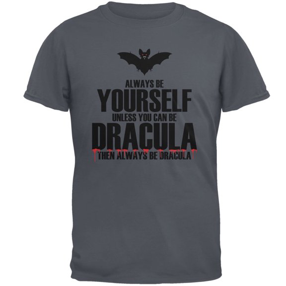 Halloween Always Be Yourself Dracula Mens T Shirt
