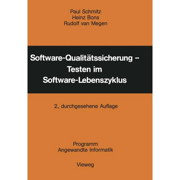 Programm Angewandte Informatik Software-QualitÃ¤tssicherung -- Testen Im Software-Lebenszyklus, (Paperback)