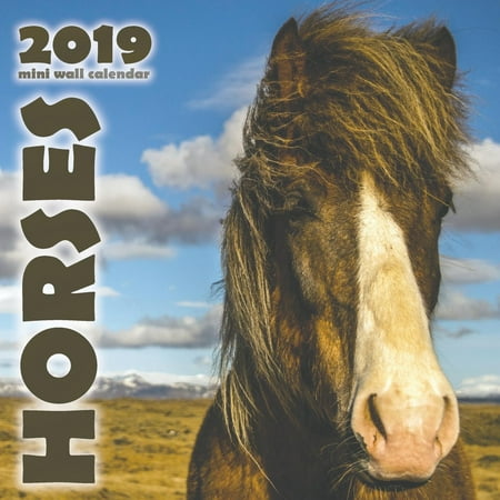 Horses 2019 Mini Wall Calendar (Paperback) (The Best Of Dark Horse 1976 2019)
