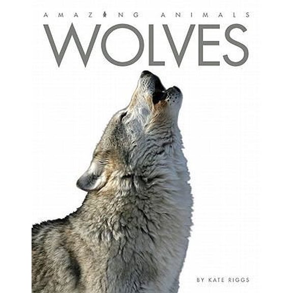 Pre-Owned Amazing Animals: Wolves (Paperback) 0898125642 9780898125641