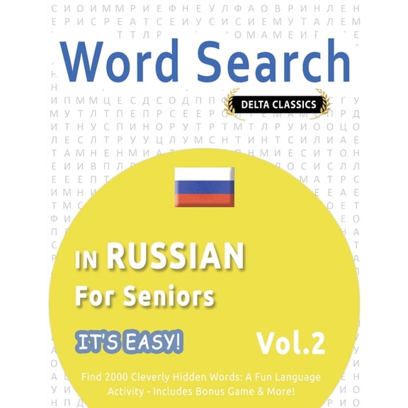 Word Search in Russian for Seniors - It's Easy! Vol.2 - Delta Classics - Find 2000 Cleverly Hidden Words: A Fun Language, (Paperback)