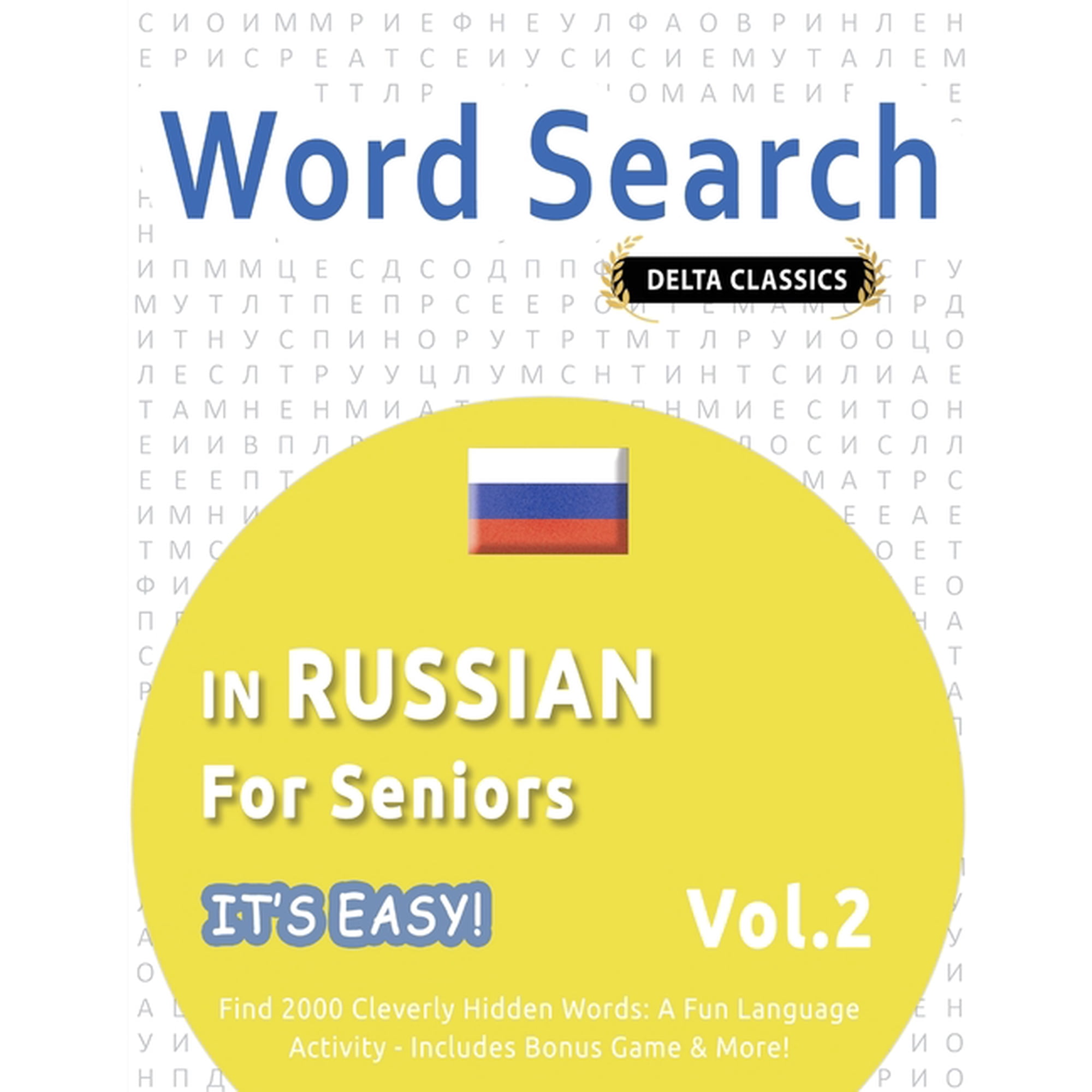 Word Search in Russian for Seniors - It's Easy! Vol.2 - Delta Classics - Find 2000 Cleverly Hidden Words: A Fun Language, (Paperback)