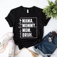 thumbnail image 6 of Funny Mom's Life T-Shirt, Black Minimalist Mama Tee for Stylish Mothers, 6 of 7