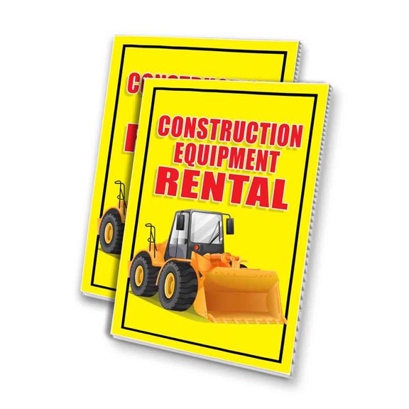 Construction Equipment Rental (24" X 36") 4mm Corrugated Plastic Panel, Graphics Applied To 1 Side (Pk of 2)