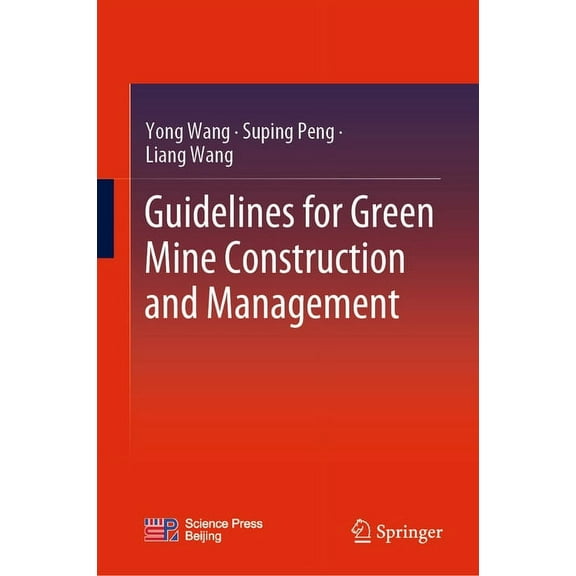 Guidelines for Green Mine Construction and Management, (Hardcover)
