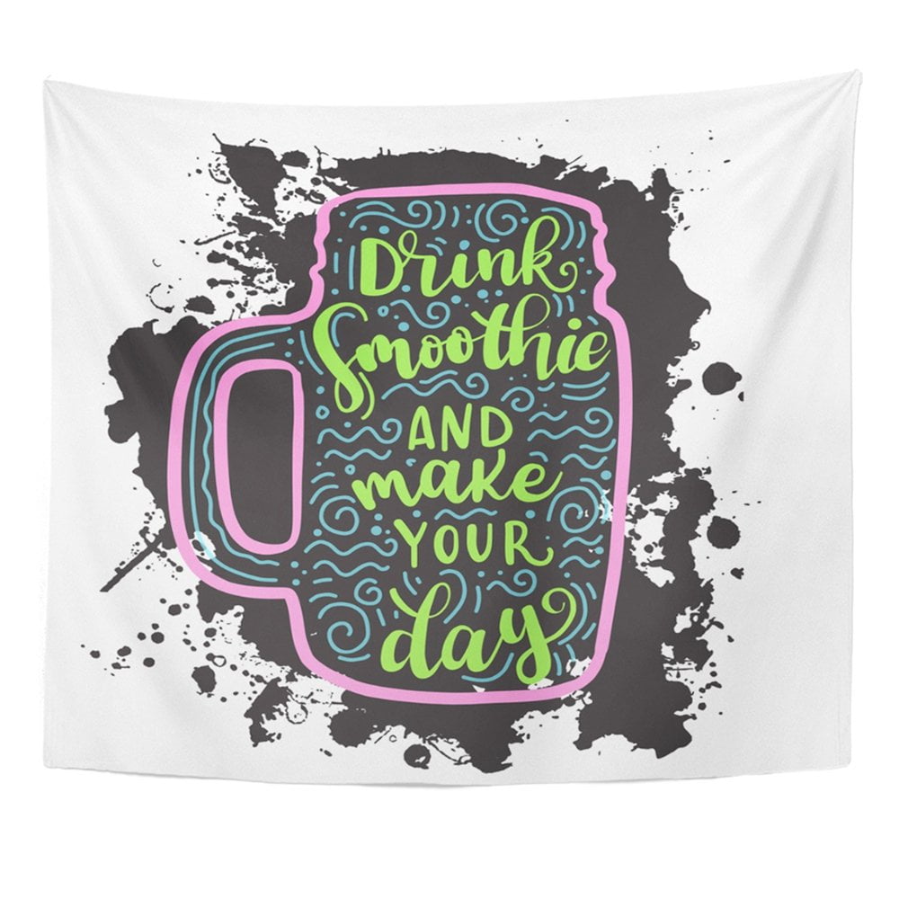Zealgned Black Juice Lettering Smoothie Quote Drink And Make Your Day Green Cafe Banana Chalk Wall Art Hanging Tapestry Home Decor For Living Room Bedroom Dorm 51x60 Inch Walmart Com Walmart Com