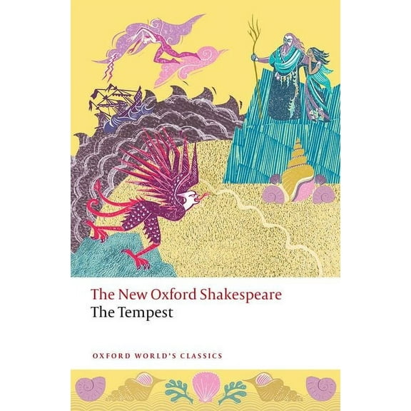 Oxford World's Classics The Tempest: The New Oxford Shakespeare, (Paperback)