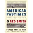 thumbnail image 1 of Pre-Owned American Pastimes: The Very Best of Red Smith: A Library of America Special Publication (Hardcover) 1598532170 9781598532173, 1 of 2