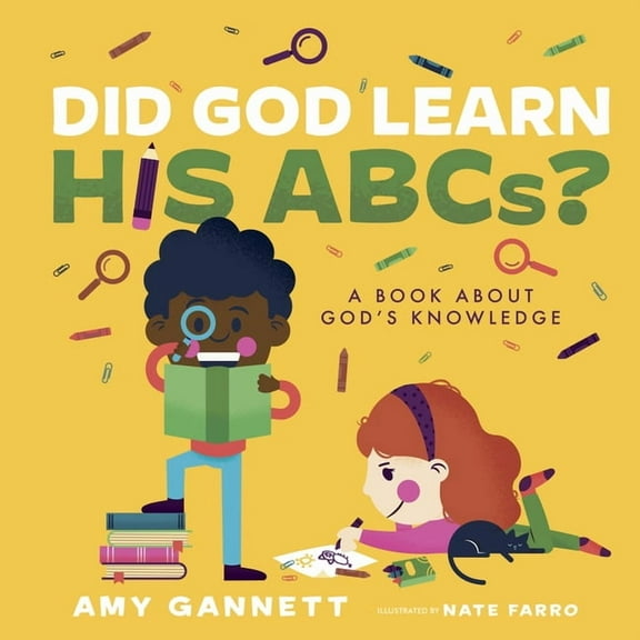 Tiny Theologians(tm) Did God Learn His Abcs?: A Book about God's Knowledge, (Board Book)