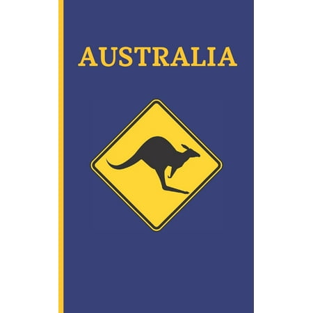 Australia: Pocket Size Trip Planner & Travel Journal Notebook. Plan Your Next Vacation in Detail to Australia: Packing List, Itinerary, Bucket List, Hotels & More... 75 Blank Lined Pages Included