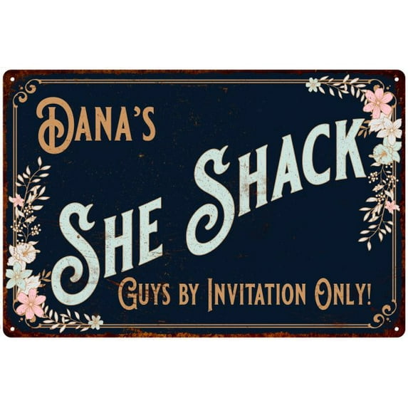 Dana's SHE SHACK Sign Metal Wall Decor 8 x 12 High Gloss Metal 208120060182