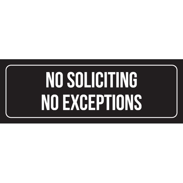 black background with white font no soliciting no