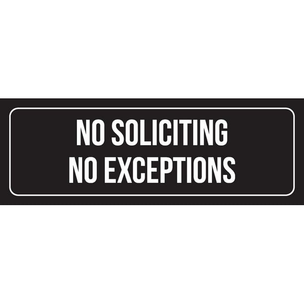 black background with white font no soliciting no